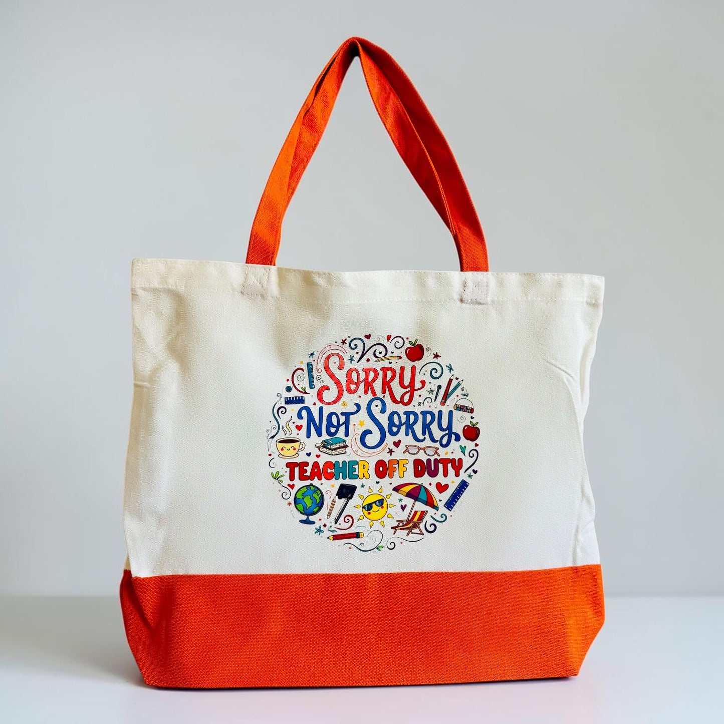 “Sorry Not Sorry” Tote Bag
